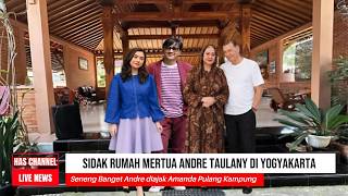 Download lagu SIDAK RUMAH MERTUA ANDRE TAULANY DI YOGYAKARTA.. SENENG BANGET ANDRE DIAJAK AMANDA PULANG KAMPUNG