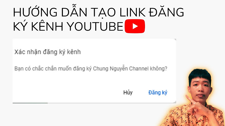 Hướng dẫn lấy link đăng ký kênh youtobe