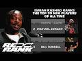 Isaiah Rashad Ranks His 10 Best NBA Players Of All Time | RE-RANK