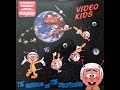 Video Kids The Invasion Of The Spacepeckers Full Album