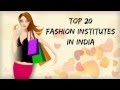 Top Fashion Schools India | Top 20 Fashion Design Institutes Top Fashion Schools India | Top 20 Fashion Design Institutes