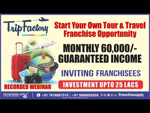 Tour u0026 Travel Franchise Opportunity | Trip Factory Franchise | Franchise Apply |Business Opportunity