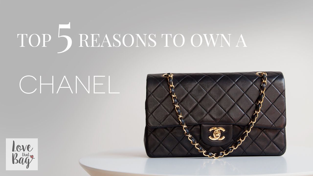 Top 5 Reasons You Should Own a Chanel Flap Bag 