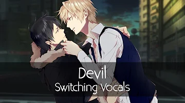 Nightcore - Devil (Deeper Version) (Switching Vocals)