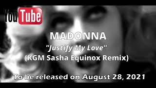 PROMO Madonna - Justify My Love (KGM Sasha Equinox Remix)