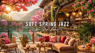 Soft Spring Morning Jazz Music for Good Mood 🌸 Outdoor Cafe Ambience with Relaxing Piano Jazz Music screenshot 5