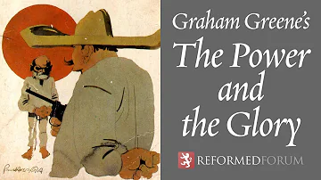 Graham Greene's The Power and the Glory