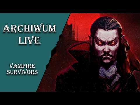 08/25/2026 - "AL: Vampire Survivors" 1