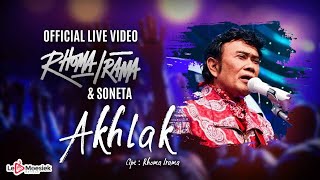 Rhoma Irama \u0026 Soneta - Akhlak (Official Live Video)