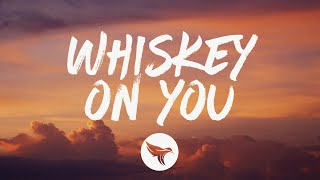 Video thumbnail of "Nate Smith - Whiskey On You (Lyrics)"