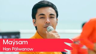 Han Palwanow - Maysam | 2023