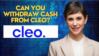can you withdraw cash from cleo