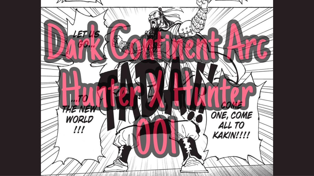 Dark Continent Arc 001 HunterXHunter YouTube