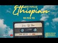 Dj you ethiopian oldies music collection  love song 90s vol 1