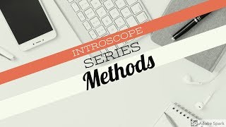 Introscope - Methods