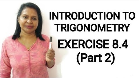 CBSE Class 10 Maths | INTRODUCTION TO TRIGONOMETRY EXERCISE 8.4 Questions 5(iii-x)