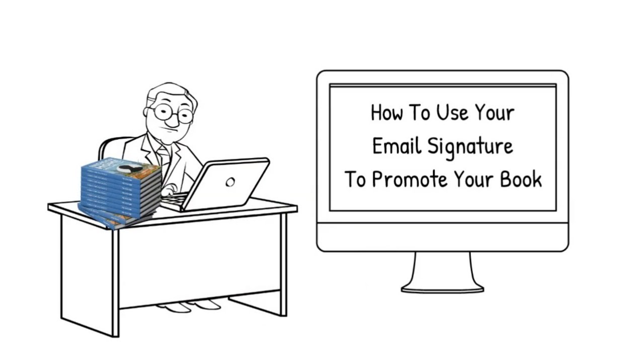 How To Use Your Email Signature To Promote Your Book - YouTube