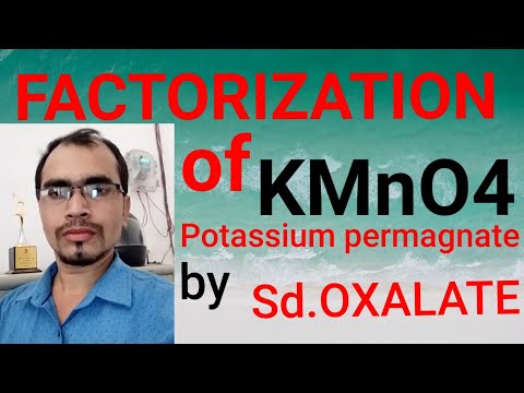 FACTOR CHECK OF POTASSIUM PERMAGNATE (KMnO4)