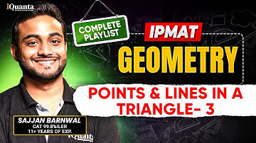 IPMAT Geometry 8 | Points & Lines in a Triangle 3 | IPMAT Geometry Playlist | IPMAT Indore