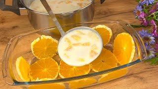 Only milk and Oranges! You'll be amazed! Dessert in 5 minutes. No Baking