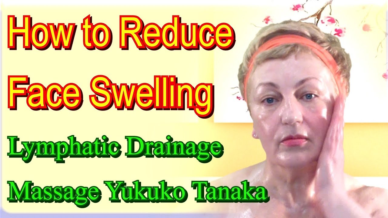 How to Reduce Facial Swelling Japanese Lymphatic