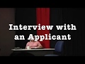 Interview with an Applicant