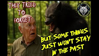 These Dogman Encounters Were Kept A Secret For Decades