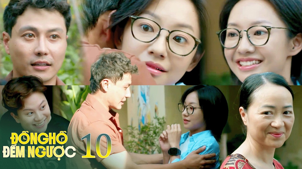 Đồng hồ đếm ngược tập 10 | Mẹ Thành “duyệt gấp”: Linh Chi thành con dâu tương lai rồi sao?