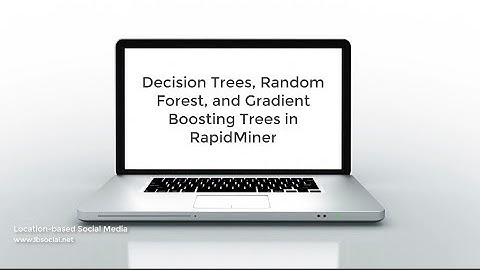 Decision Trees, Random Forest, and Gradient Boosting Trees in RapidMiner