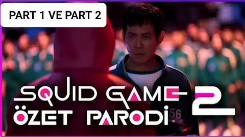 SQUID GAME 2 - ÖZET PARODİ - PART 1 ve part 2( Filmler ve Filimler)
