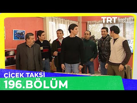 Çiçek Taksi 196. Bölüm @NostaljiTRT