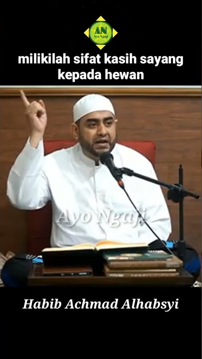 sayangilah hewan // Habib Achmad Alhabsyi  #shorts  #short  #achmadalhabsyi