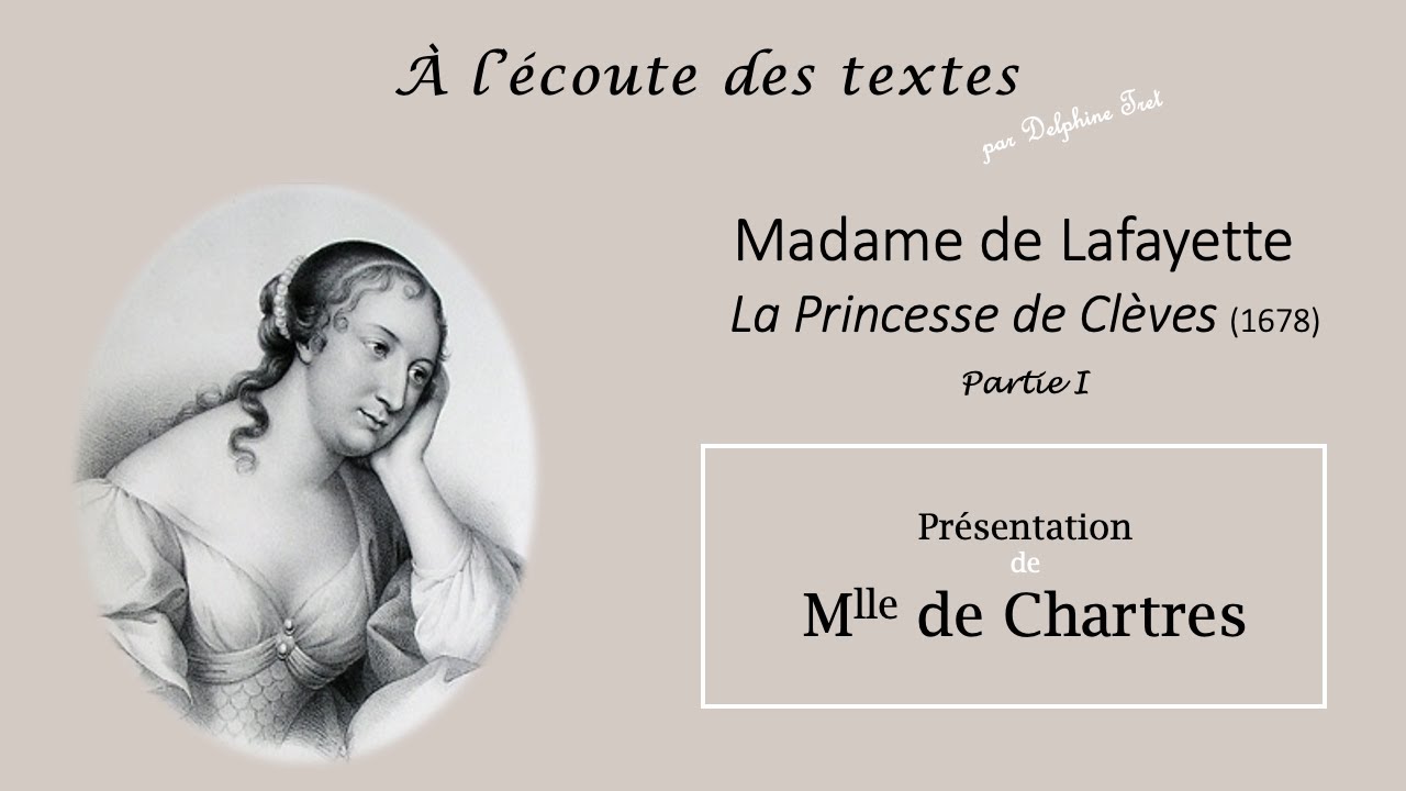 LECTURE de la présentation de Mlle de Chartres dans LA PRINCESSE DE