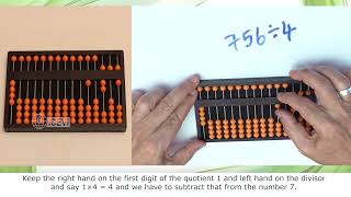 #89 Abacus division – Triple digit dividend and a single digit divisor : Example: 756÷4