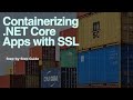 Guide to Containerize your Dotnet Application with SSL enabled