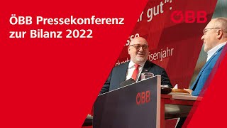 ÖBB Pressekonferenz zur Bilanz 2022