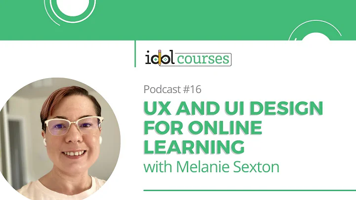 UX and UI Design for Online Learning with Melanie ...