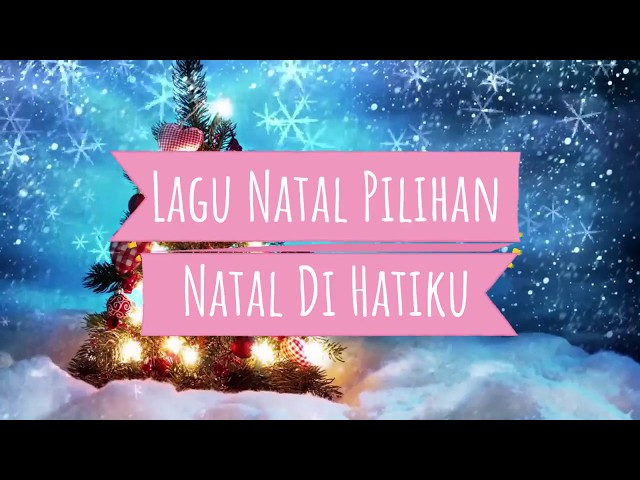 Lagu Natal Baru 2019 - Lagu Natal Indonesia class=