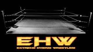 EHW Extreme Hybrid Wrestling - EHW Pro Wrestling Promo (Demo 1 Video)