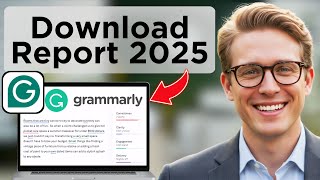 How to Download Grammarly Report (Updated 2025)