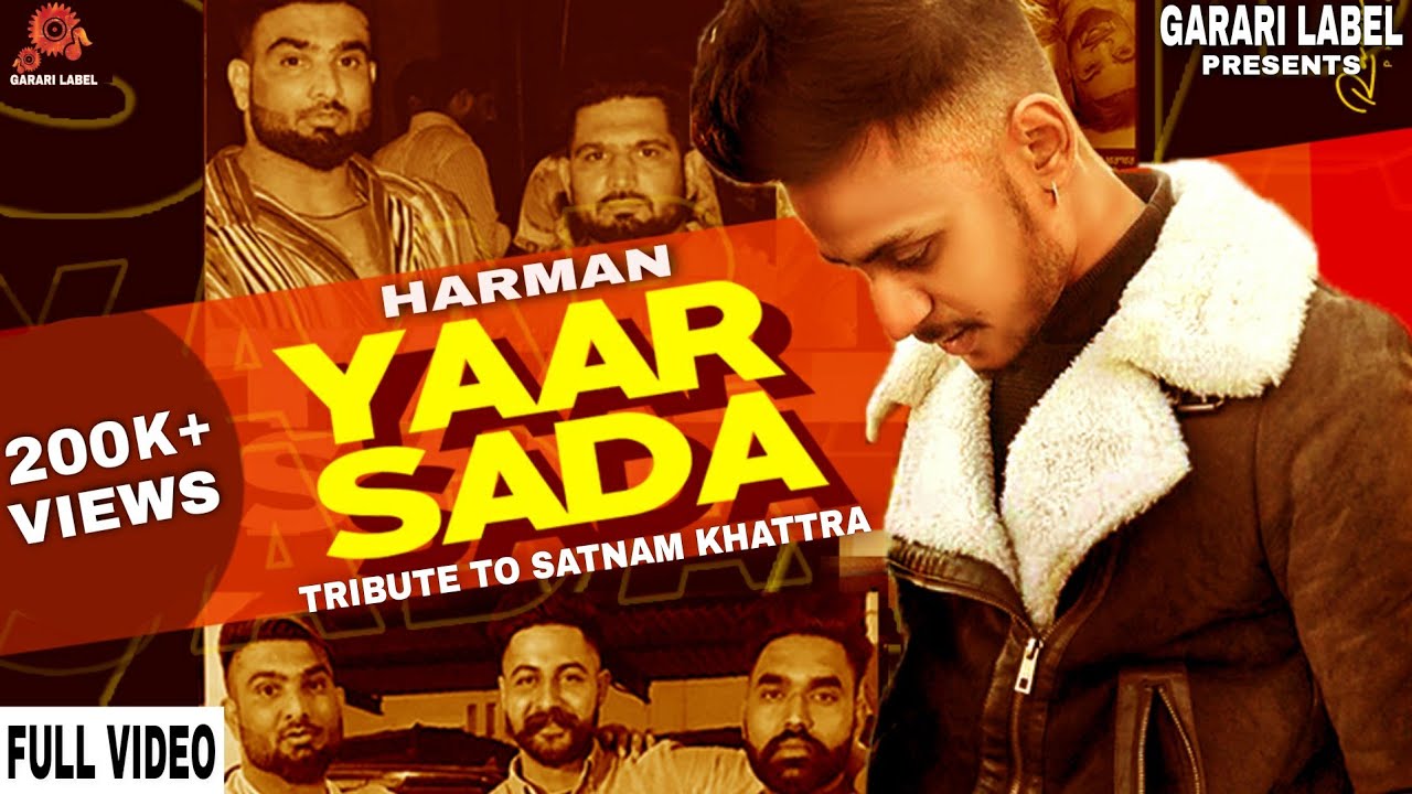 YAAR SADAFull Video Harman Farmaan  Tribute To Satnam Khattra  Latest Punjabi Song 2020