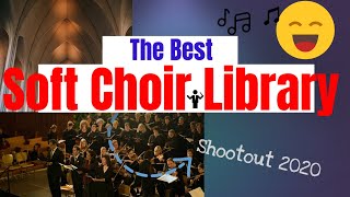 Soft Choir Shootout featuring Dominus Pro, 8dio Silka, and Eric Whitacre Choir!