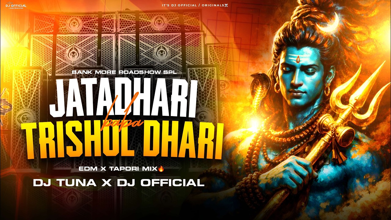 Dj sarZen Bank More Song | Jatadhari Baba Trishul Dhari - Edm X Tapori Mix🔥 | Dj Tuna X Dj Official