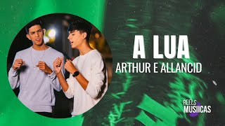 Arthur e Allancid - A LUA