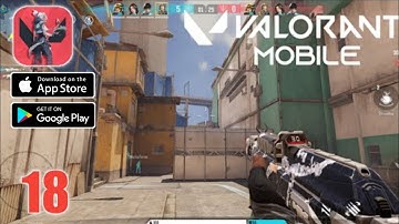 VALORANT Mobile Gameplay (Android, ios) (Hyper Front Gameplay) BEST Multiplayer Game - part 18