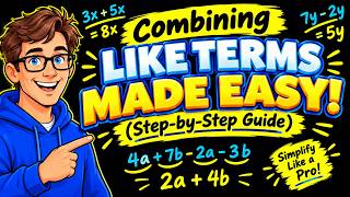 Combining Like Terms Made EASY! (Step-by-Step Guide)