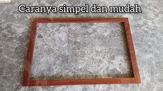 Ternyata mudah banget || bikin frame cermin dari  triplek dilapisi hpl