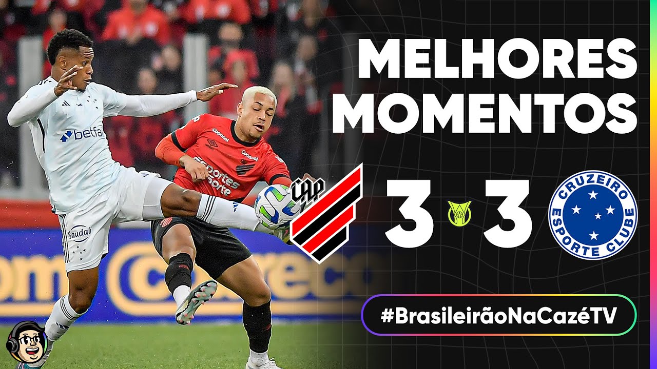 ATHLETICO 3 X 3 CRUZEIRO MELHORES MOMENTOS 17ª RODADA BRASILEIRÃO