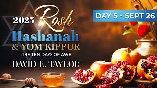 Rosh Hashanah with David E. Taylor - Day 5