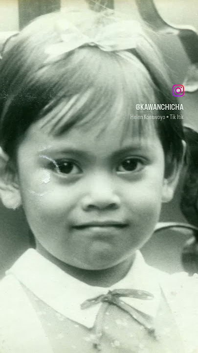 Selamat Ulang Tahun Helen Koeswoyo #helenkoeswoyo #jadul #lawas #anak